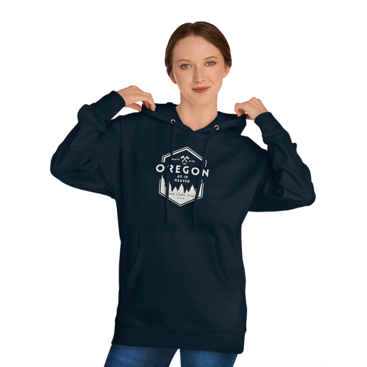 In Oregon as in Heaven Unisex Hooded Sweatshirt