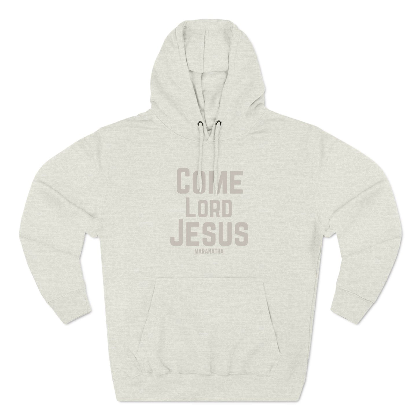Come Lord Jesus Three-Panel Fleece Hoodie