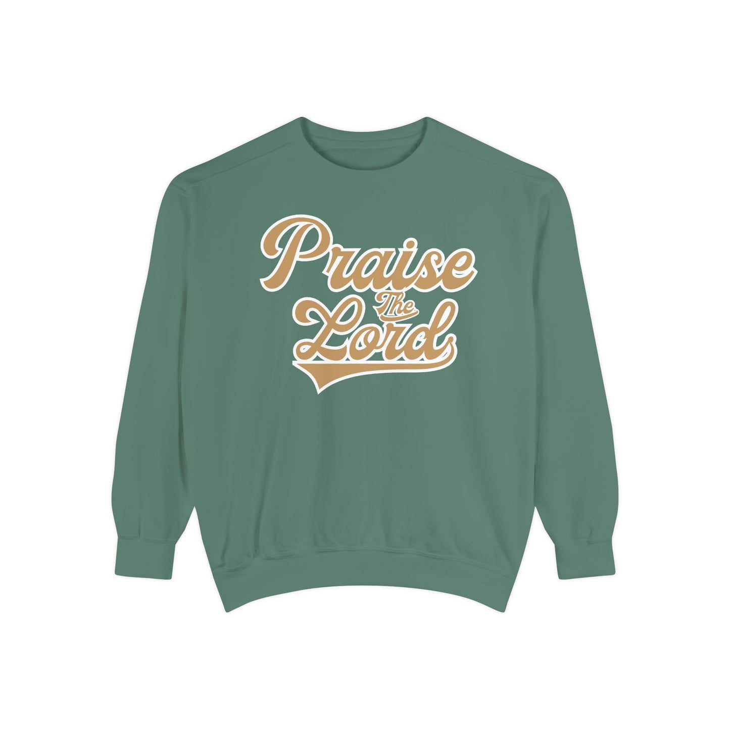 Praise the Lord Sweatshirt