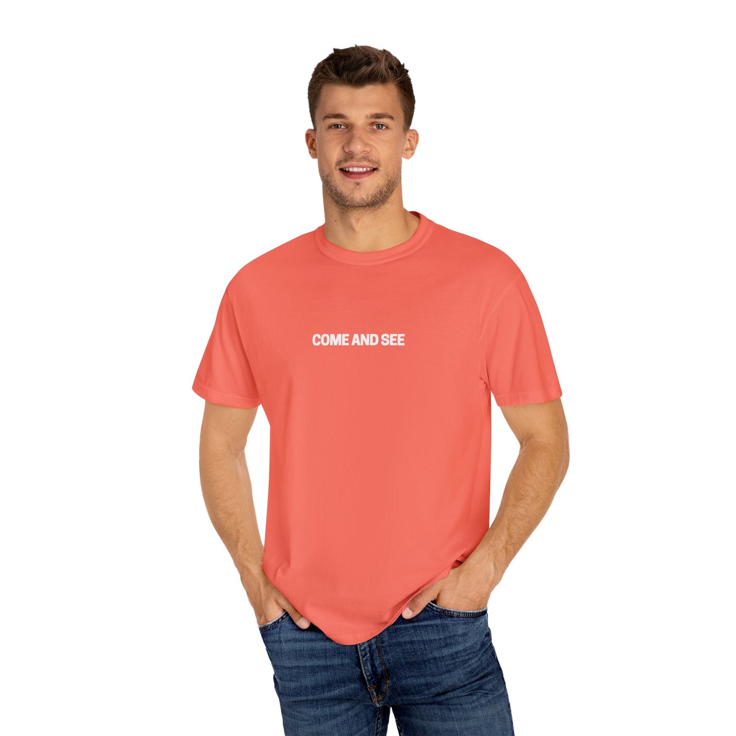 Come and See Unisex Garment-Dyed T-Shirt