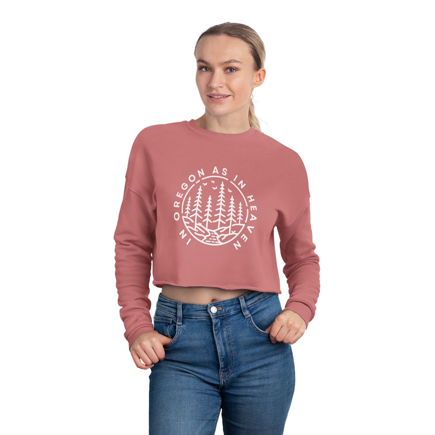 In Oregon as in Heaven Women's Cropped Sweatshirt