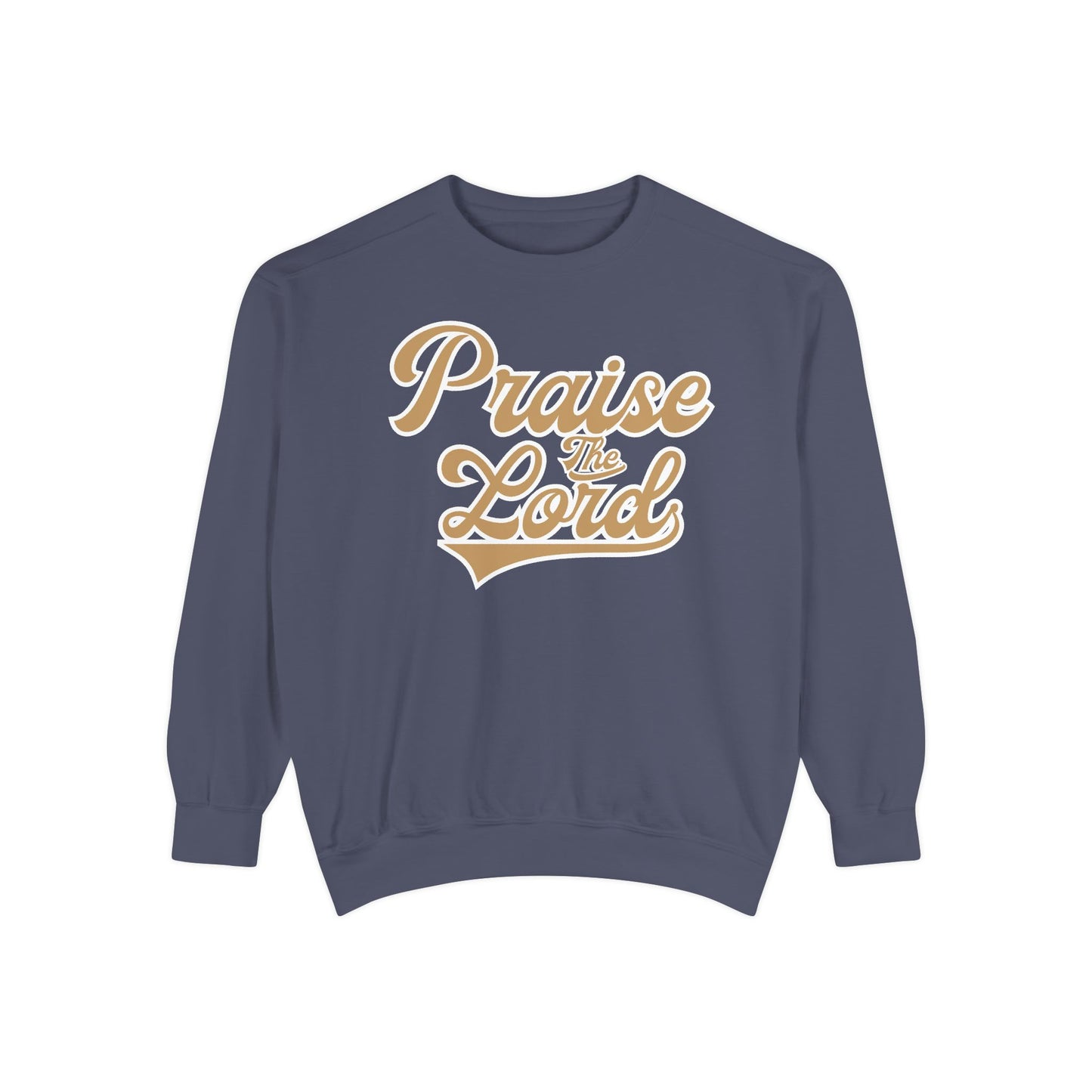 Praise the Lord Sweatshirt