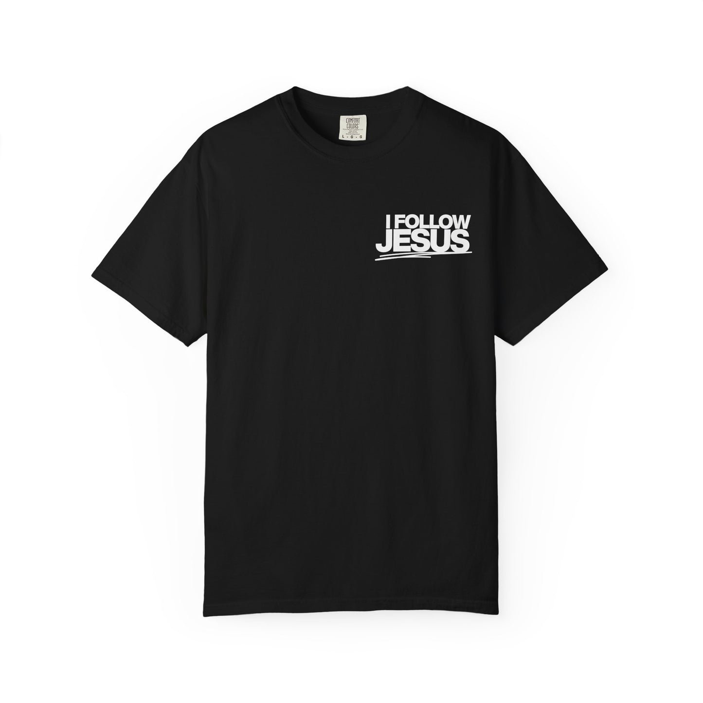 I Follow Jesus Unisex T-Shirt
