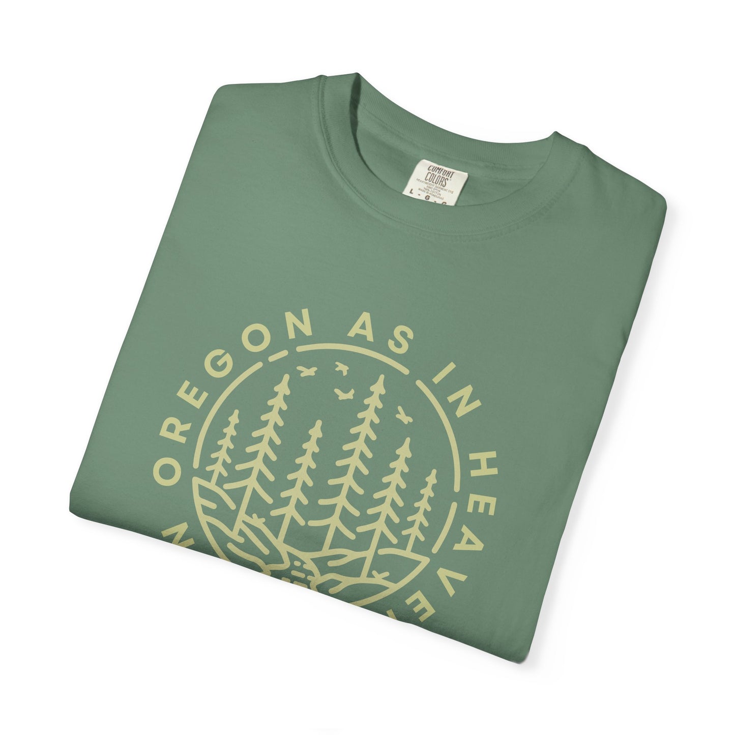 'In Oregon As In Heaven' - Casual Wear, Gift for Oregonians Who LOVE JESUS!