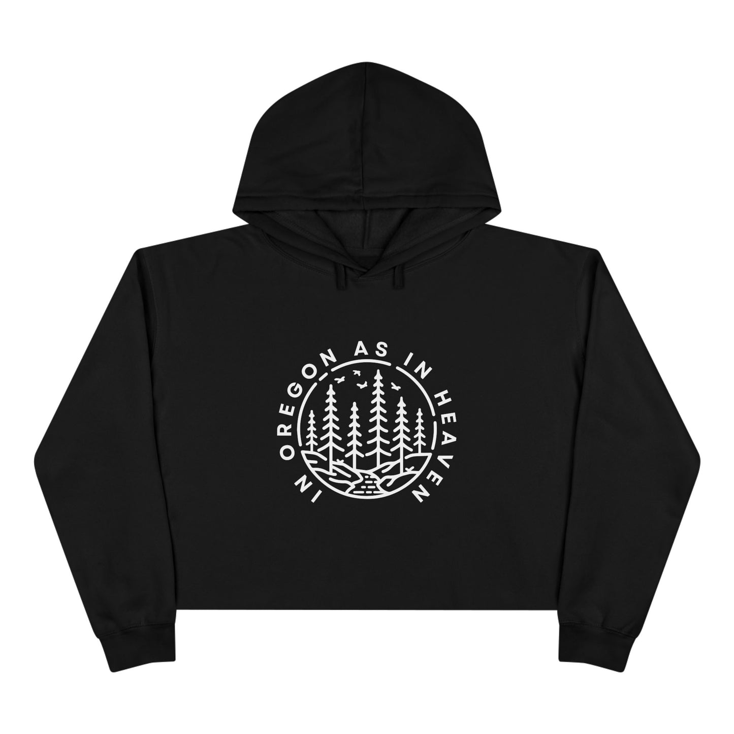 In Oregon as in Heaven Crop Hoodie