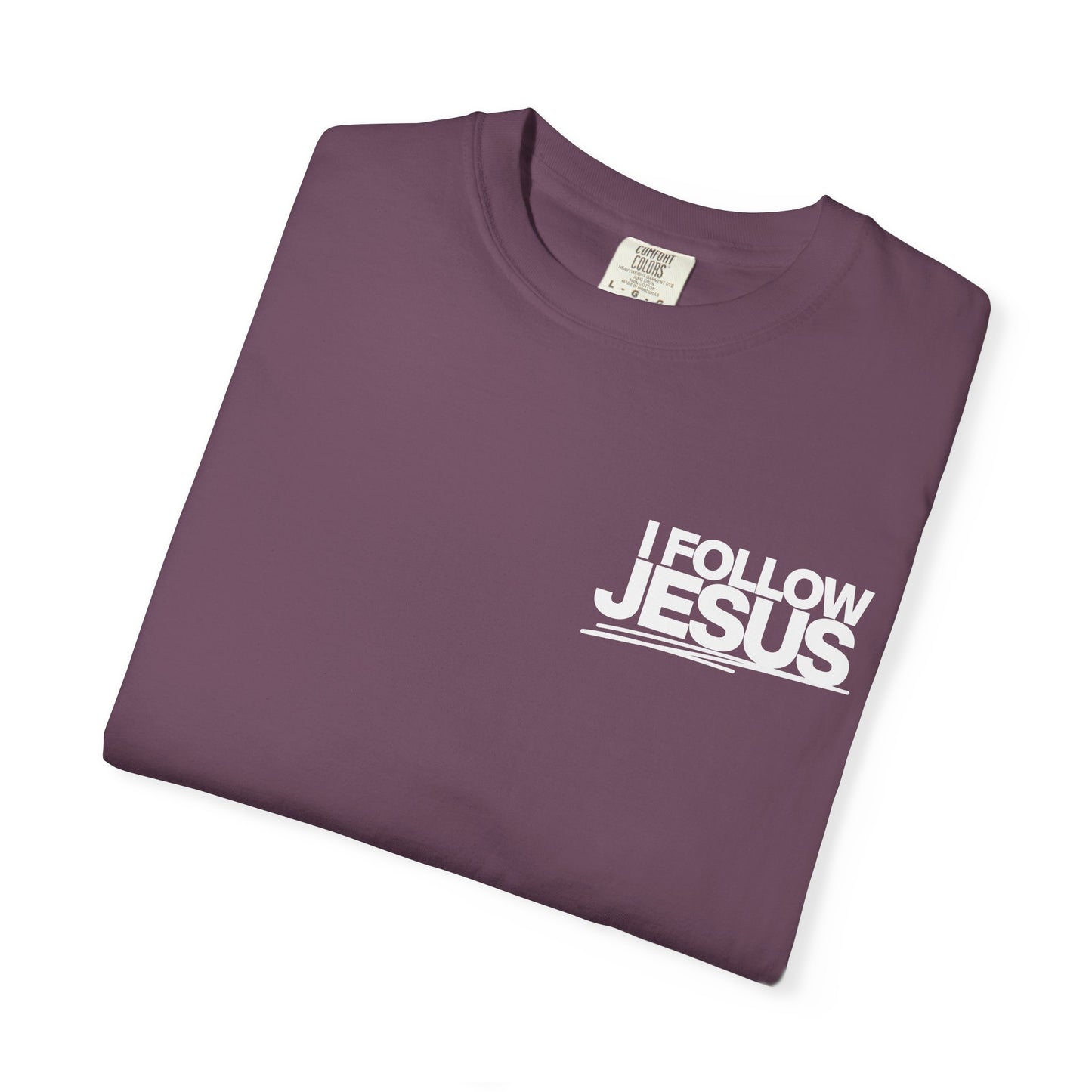 I Follow Jesus Unisex T-Shirt