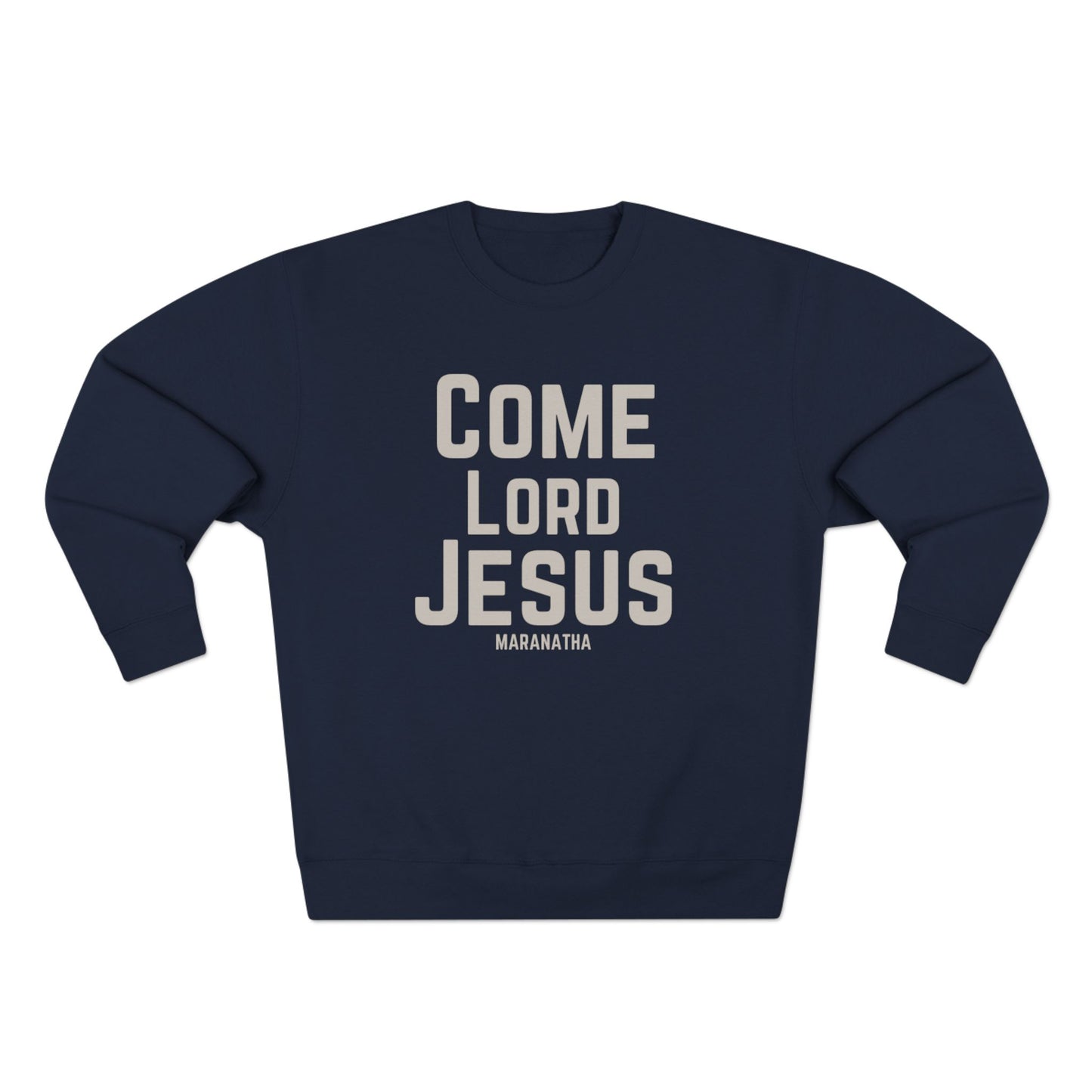 Come Lord Jesus Unisex Crewneck Sweatshirt