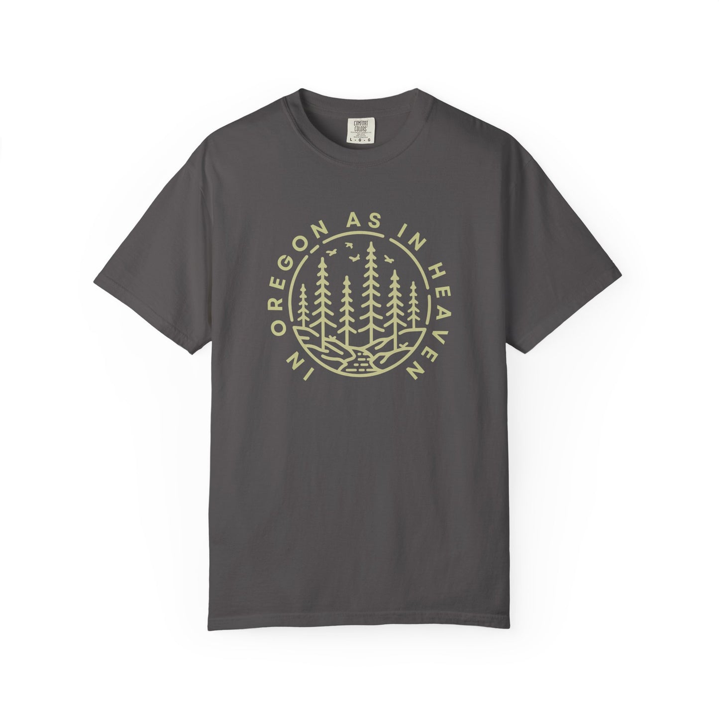 'In Oregon As In Heaven' - Casual Wear, Gift for Oregonians Who LOVE JESUS!