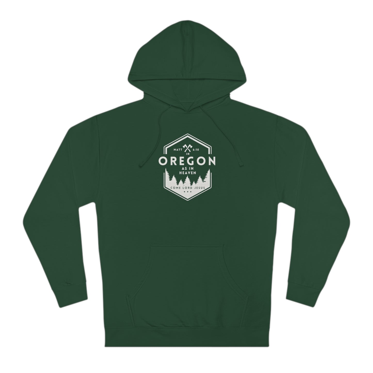In Oregon as in Heaven Unisex Hooded Sweatshirt