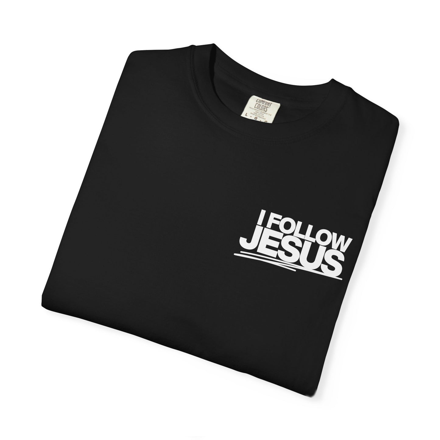 I Follow Jesus Unisex T-Shirt