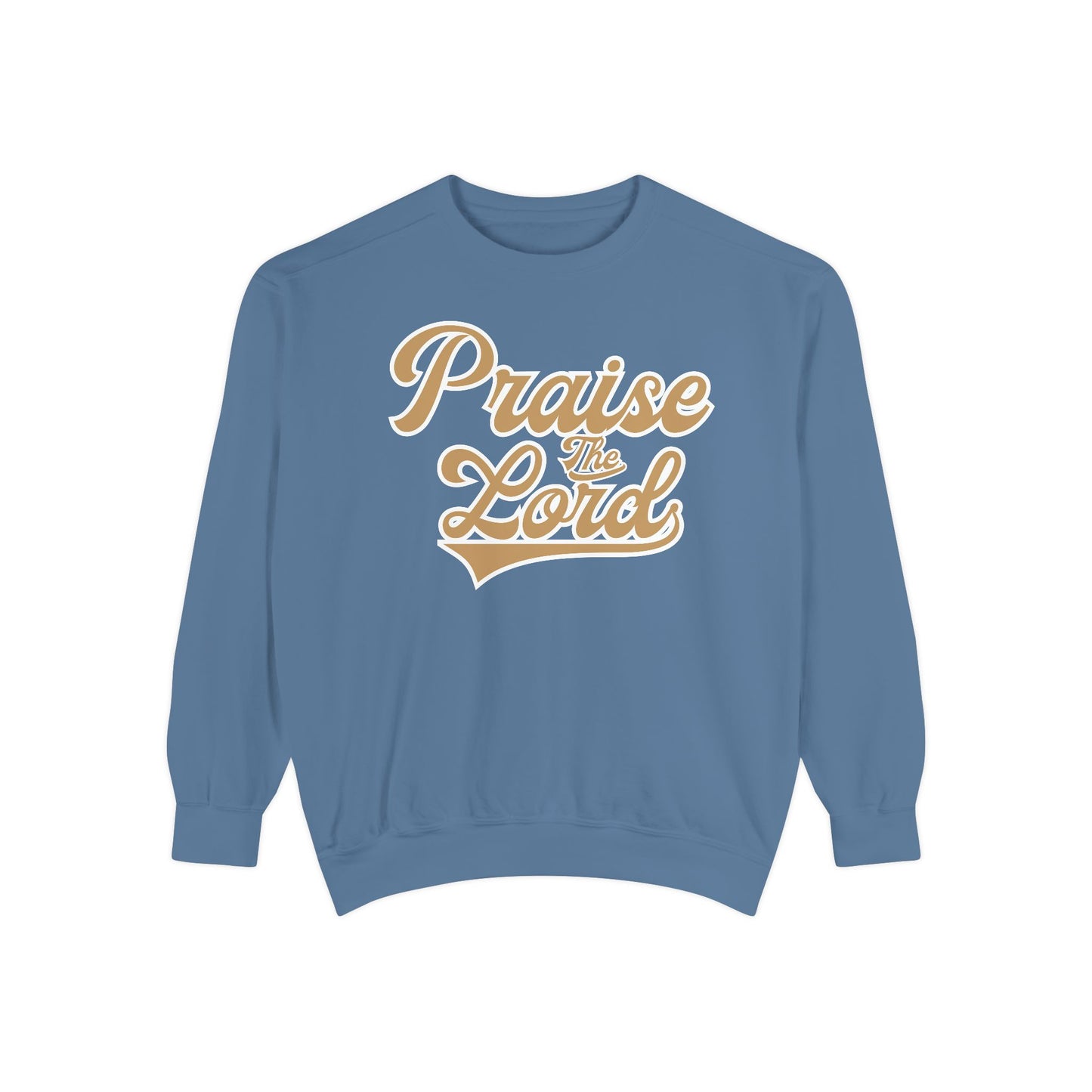 Praise the Lord Sweatshirt