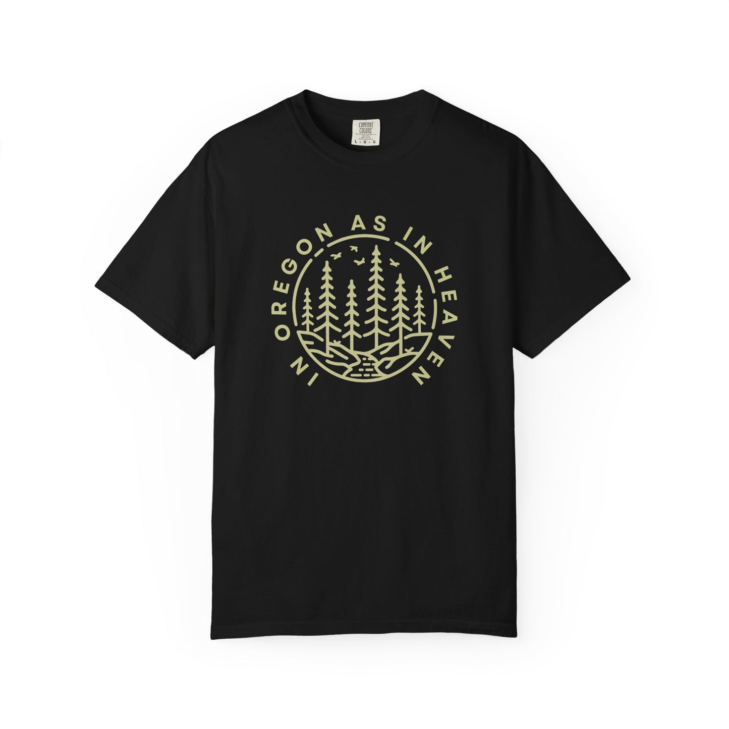 'In Oregon As In Heaven' - Casual Wear, Gift for Oregonians Who LOVE JESUS!