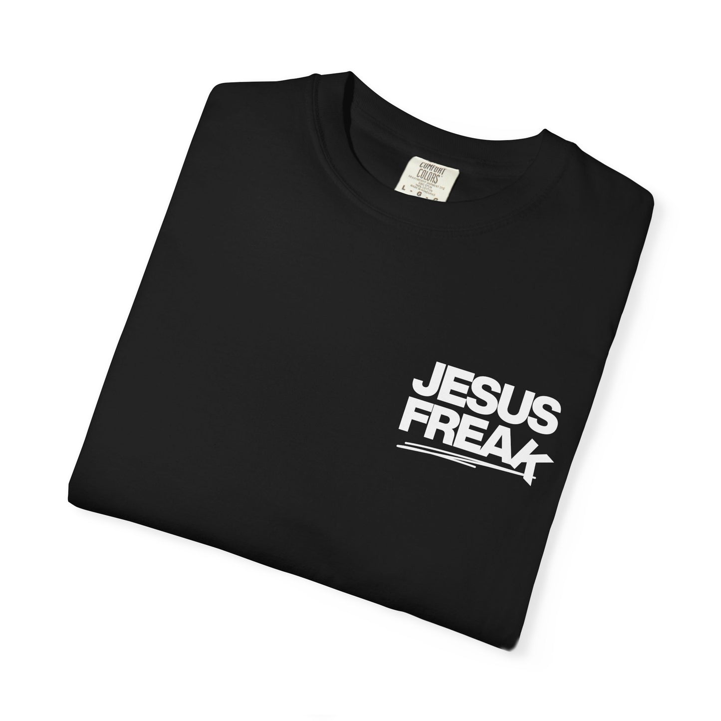 Faith-Inspired Unisex T-Shirt, Jesus Freak Tee, Inspirational Christian Shirt, Casual Everyday Wear, Gift for Believers