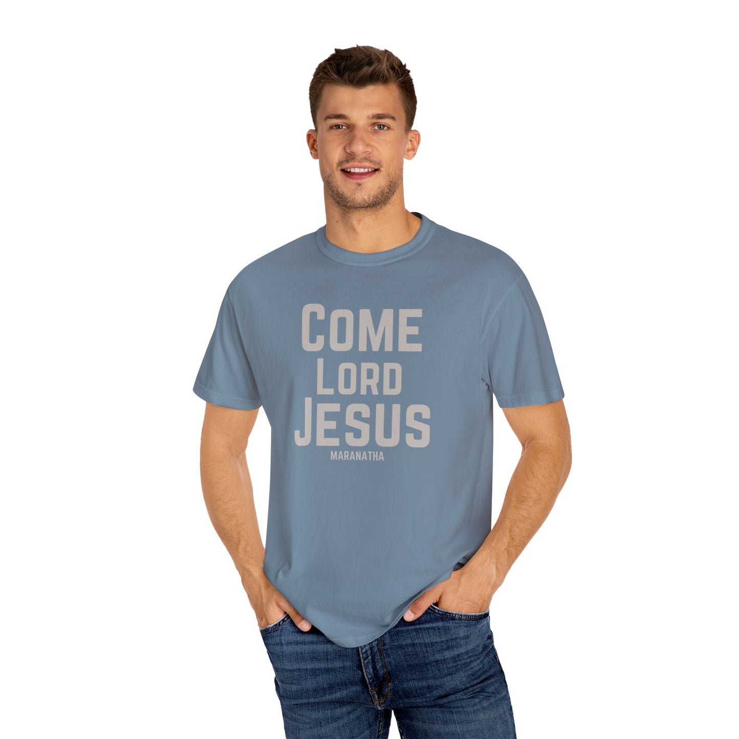 Come Lord Jesus Unisex Garment-Dyed T-shirt