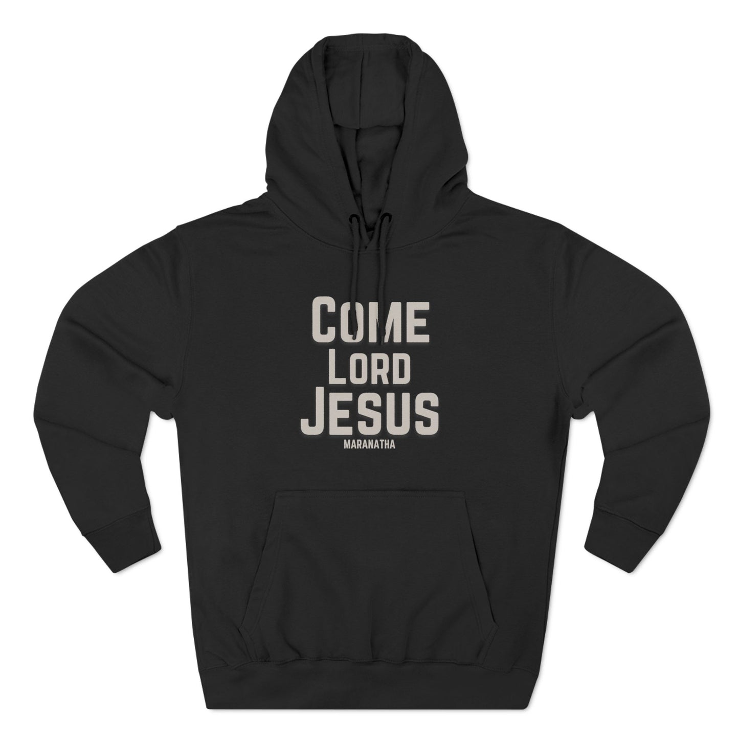 Come Lord Jesus Three-Panel Fleece Hoodie