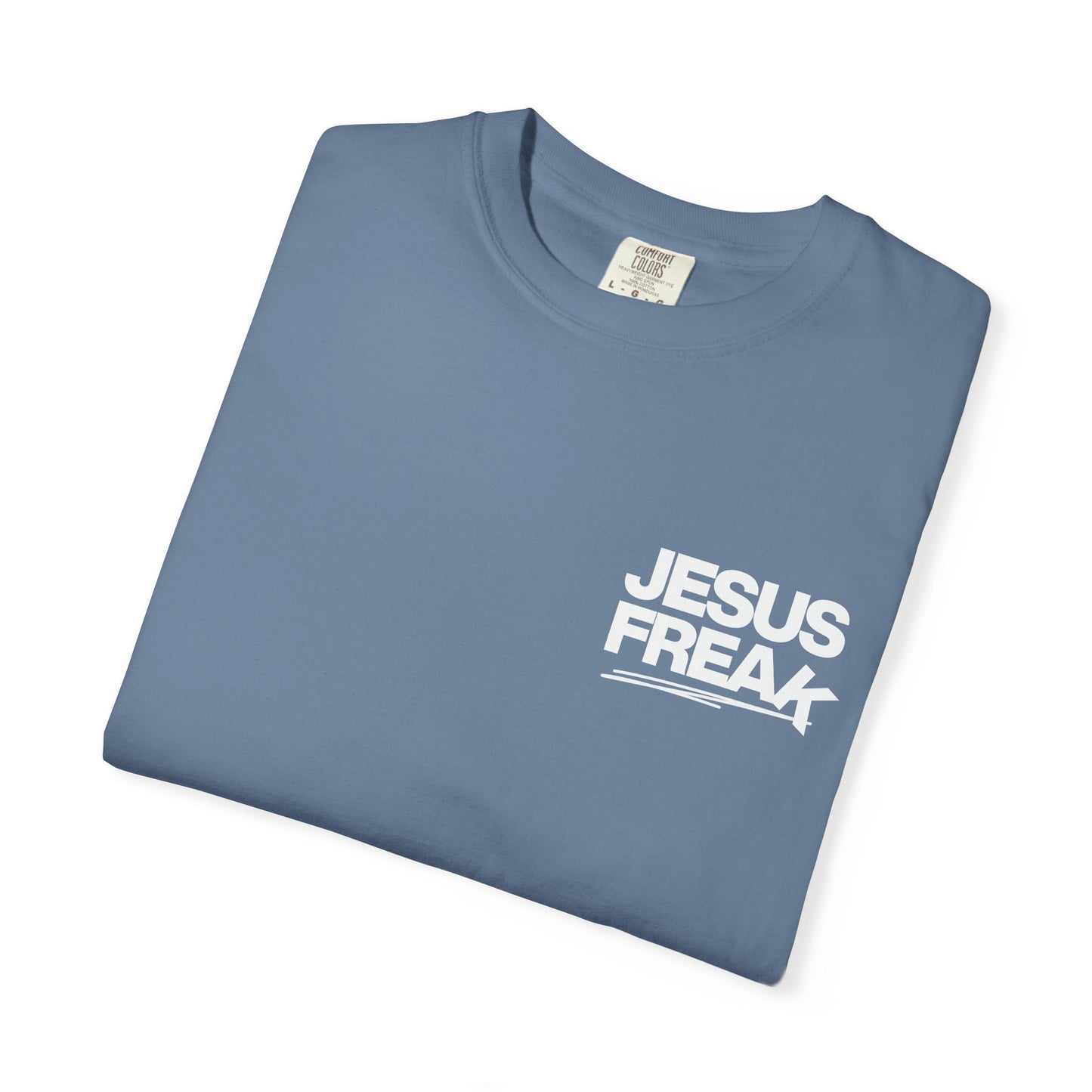 Faith-Inspired Unisex T-Shirt, Jesus Freak Tee, Inspirational Christian Shirt, Casual Everyday Wear, Gift for Believers