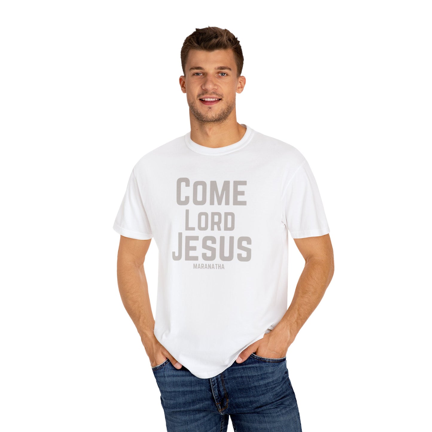 Come Lord Jesus Unisex Garment-Dyed T-shirt