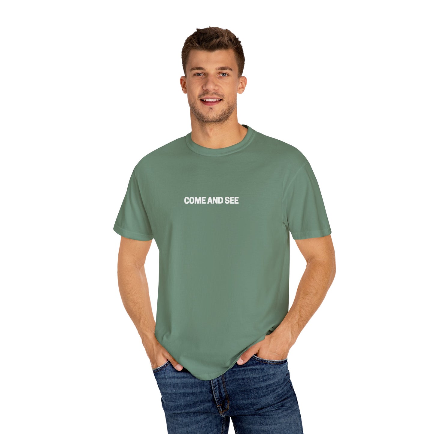 Come and See Unisex Garment-Dyed T-Shirt