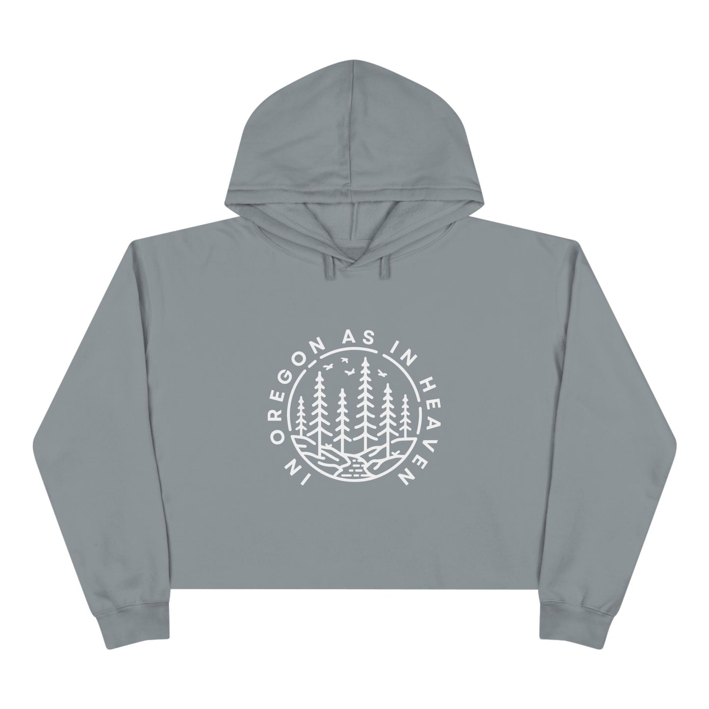 In Oregon as in Heaven Crop Hoodie