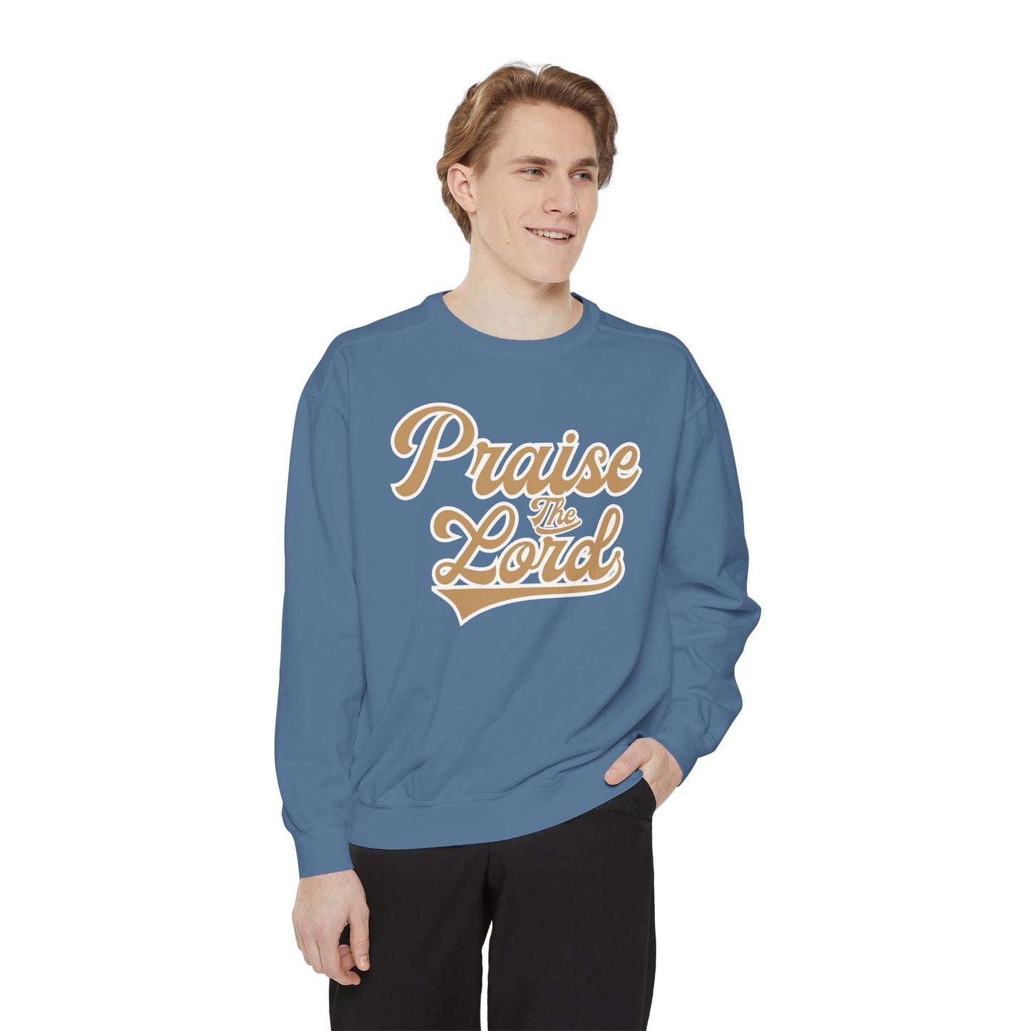 Praise the Lord Sweatshirt