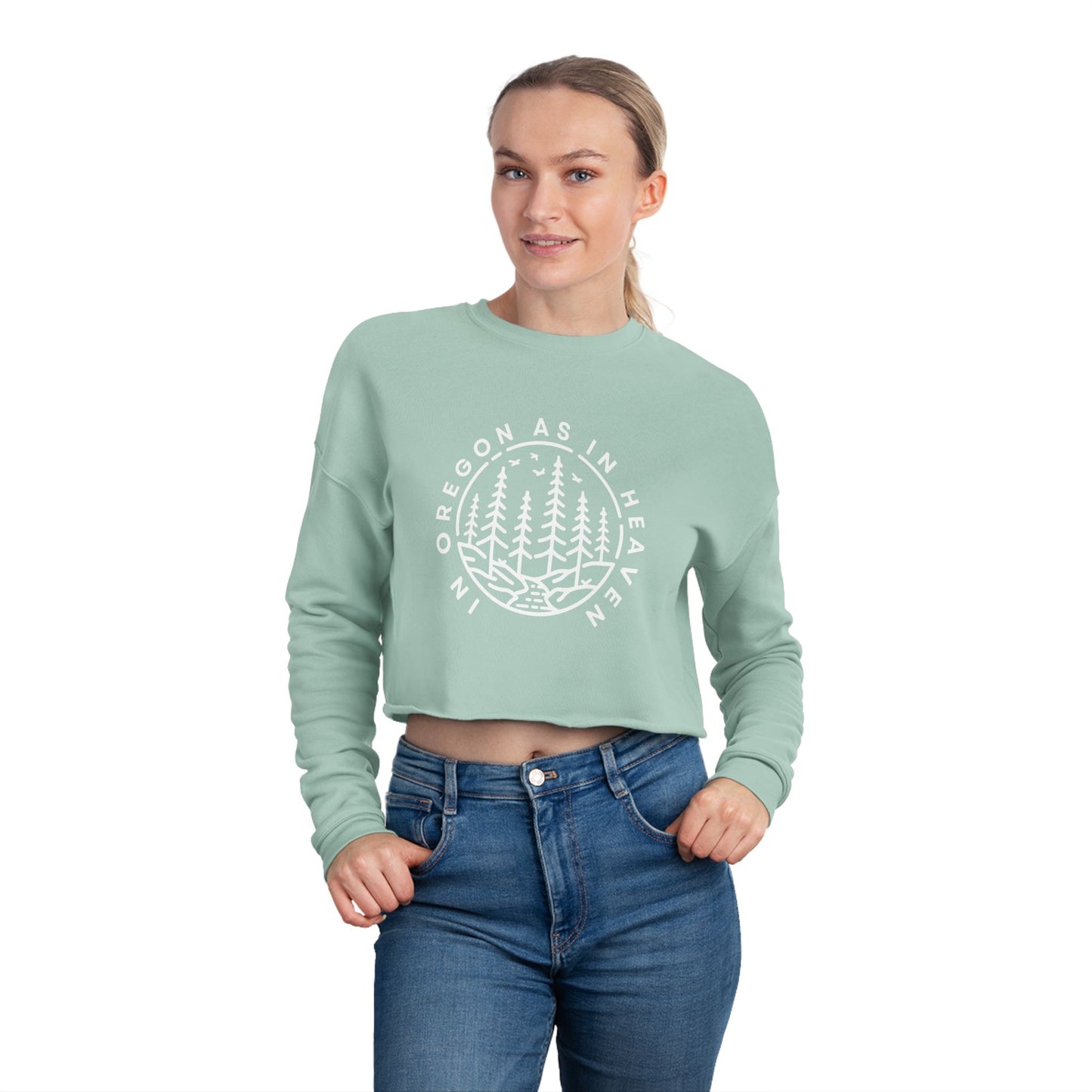 In Oregon as in Heaven Women's Cropped Sweatshirt
