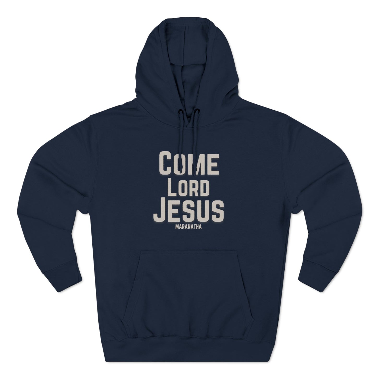 Come Lord Jesus Three-Panel Fleece Hoodie