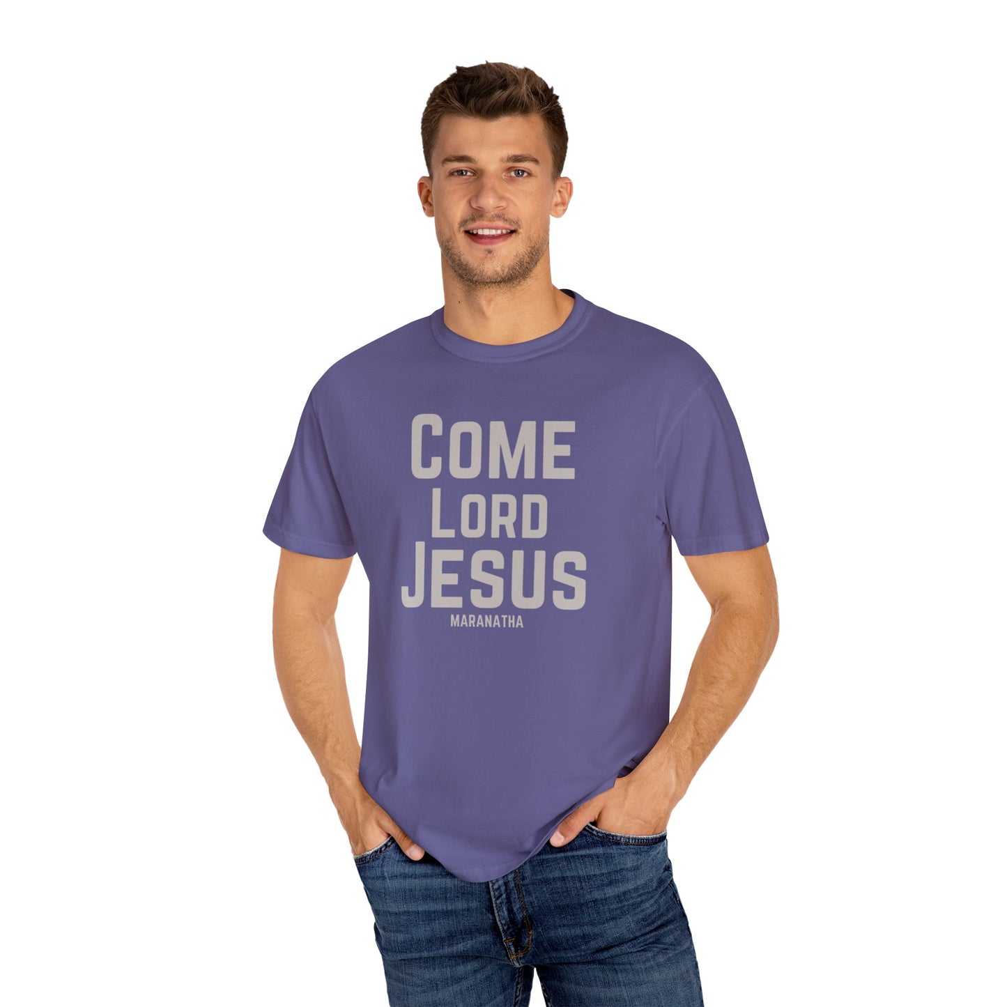 Come Lord Jesus Unisex Garment-Dyed T-shirt