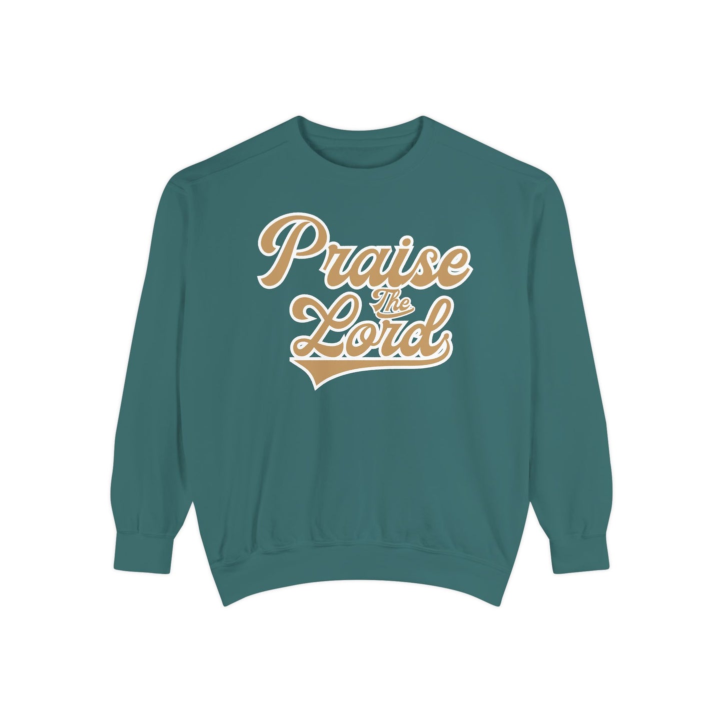 Praise the Lord Sweatshirt