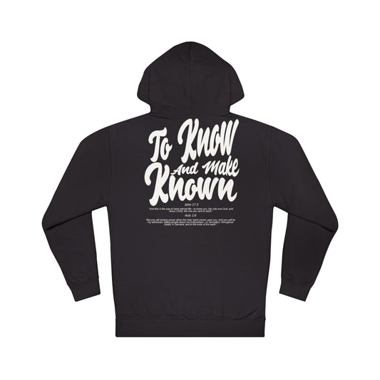To Know And Make Known Unisex Hooded Sweatshirt